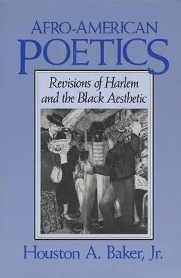 Afro-amerikai poétika Afro-amerikai poétika Afro-amerikai poétika: A Harlem és a fekete esztétika revíziója A Harlem és a fekete esztétika revíziója - Afro-American Poetics Afro-American Poetics Afro-American Poetics: Revisions of Harlem and the Black Aesthetic Revisions of Harlem and the Black Aesth