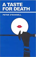 A halál íze - (Modesty Blaise) (O'Donnell Peter (Könyvkritikák)) - Taste for Death - (Modesty Blaise) (O'Donnell Peter (Book Reviews))