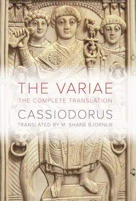 A Variae: The Complete Translation - The Variae: The Complete Translation