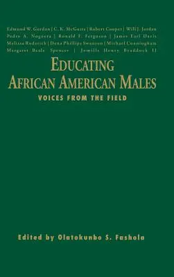 Az afroamerikai férfiak oktatása: Voices from the Field - Educating African American Males: Voices from the Field