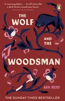 A farkas és az erdész - A Sunday Times bestsellere - Wolf and the Woodsman - The Sunday Times Bestseller