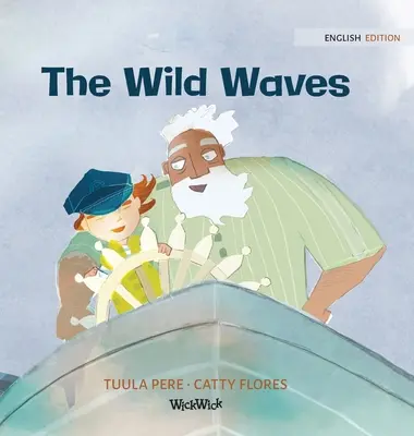 A vad hullámok - The Wild Waves