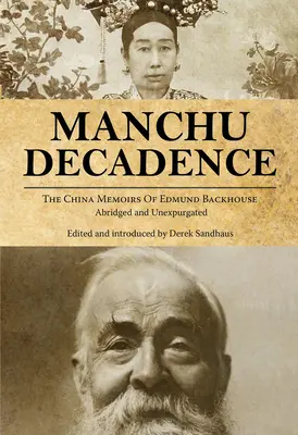 Mandzsu dekadencia - Manchu Decadence