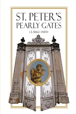 Szent Péter gyöngykapuja - Saint Peter's Pearly Gates