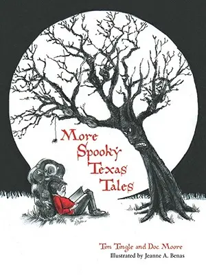 További kísérteties texasi mesék - More Spooky Texas Tales