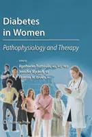 Cukorbetegség a nőknél: Patofiziológia és terápia - Diabetes in Women: Pathophysiology and Therapy