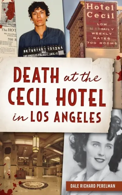 Halál a Los Angeles-i Cecil Hotelben - Death at the Cecil Hotel in Los Angeles