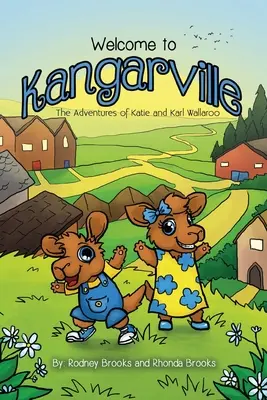 Üdvözöljük Kangarville-ben: Katie és Karl Wallaroo kalandjai - Welcome to Kangarville: The Adventures of Katie and Karl Wallaroo