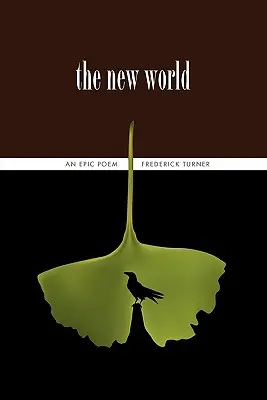 Az új világ: Egy epikus költemény - The New World: An Epic Poem