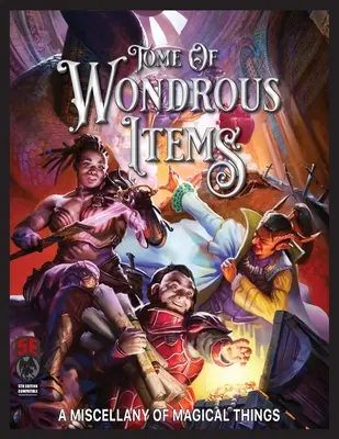 A csodás tárgyak kötetének 5E - Tome of Wondrous Items 5E