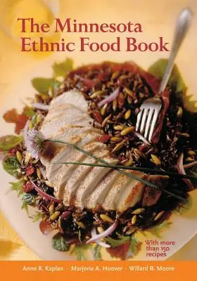 A minnesotai etnikai ételek könyve - The Minnesota Ethnic Food Book
