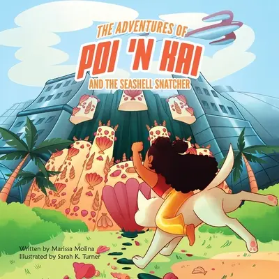 A Poi 'n Kai és a kagylórabló kalandjai - The Adventures of Poi 'n Kai and the Seashell Snatcher