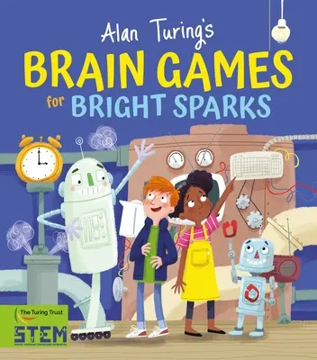 Alan Turing agyjátékai gyerekeknek - Alan Turing's Brain Games for Kids