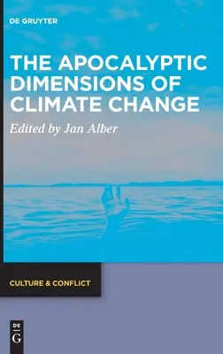 Az éghajlatváltozás apokaliptikus dimenziói - The Apocalyptic Dimensions of Climate Change