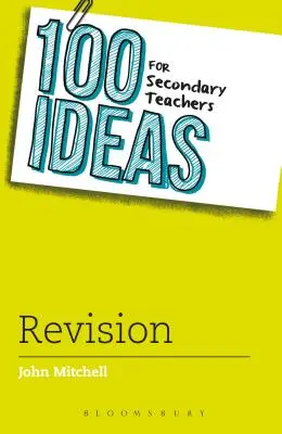 100 ötlet középiskolai tanároknak: Revision - 100 Ideas for Secondary Teachers: Revision