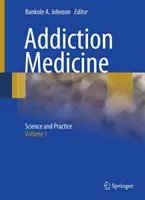 Addiction Medicine 2 kötetes készlet - Addiction Medicine 2 Volume Set