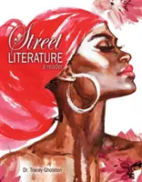 Utcai irodalom - Egy olvasókönyv - Street Literature - A Reader