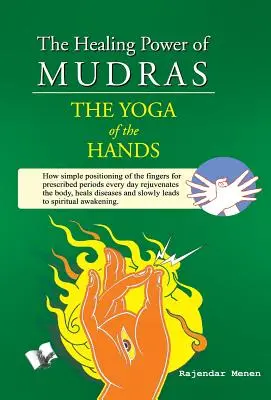 A mudrák gyógyító ereje - The Healing Power of Mudras