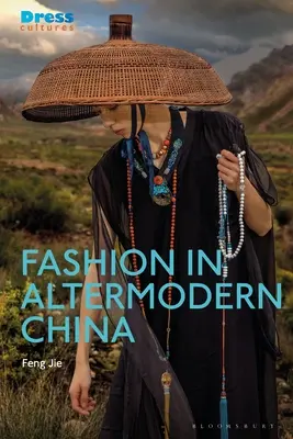Divat az altermodern Kínában - Fashion in Altermodern China
