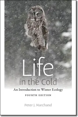 Élet a hidegben: Bevezetés a téli ökológiába - Life in the Cold: An Introduction to Winter Ecology