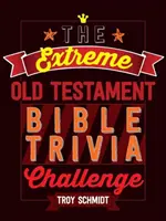 Az extrém ószövetségi bibliai kvíz-kihívás - The Extreme Old Testament Bible Trivia Challenge