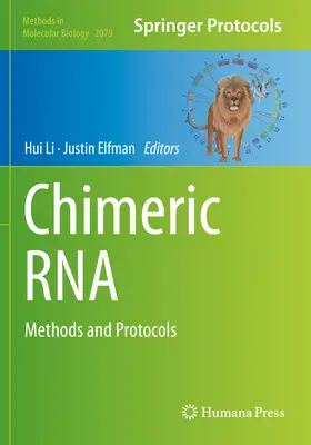 Kimérikus RNS: Módszerek és protokollok - Chimeric RNA: Methods and Protocols