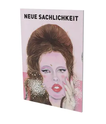 Neue Sachlichkeit: Cat. Cfa Contemporary Fine Arts Berlin