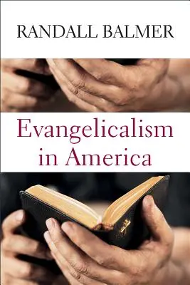 Evangélikusság Amerikában - Evangelicalism in America