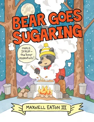 A medve cukrozni megy - Bear Goes Sugaring