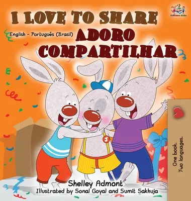 I Love to Share (angol portugál kétnyelvű könyv) - I Love to Share (English Portuguese Bilingual Book)