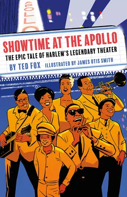 Showtime at the Apollo: A legendás harlemi színház epikus története - Showtime at the Apollo: The Epic Tale of Harlem's Legendary Theater