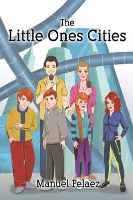 A kisvárosok - The Little Ones Cities