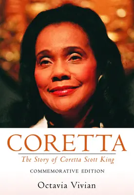 Coretta: Coretta Scott King története: Emlékkiadás - Coretta: The Story of Coretta Scott King: Commemorative Edition