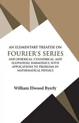 Elemi értekezés a Fourier-sorozatokról - An Elementary Treatise on Fourier Series