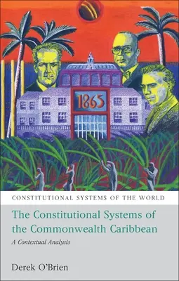 A karibi nemzetközösség alkotmányos rendszerei: kontextuális elemzés - The Constitutional Systems of the Commonwealth Caribbean: A Contextual Analysis