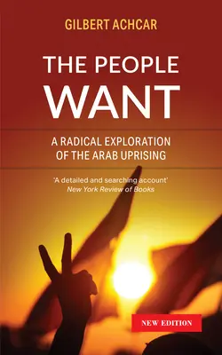 A nép akarja: Az arab felkelés radikális feltárása - The People Want: A Radical Exploration of the Arab Uprising