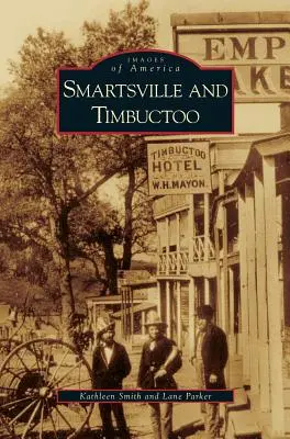 Smartsville és Timbuctoo - Smartsville and Timbuctoo