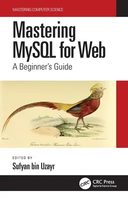 Mastering MySQL for Web: A Beginner's Guide