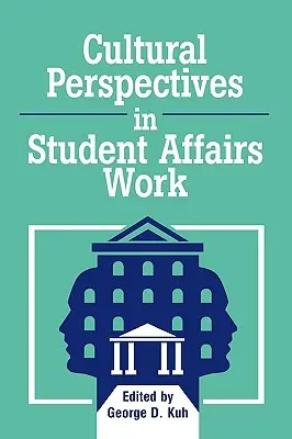 Kulturális perspektívák a hallgatói ügyekben - Cultural Perspectives in Student Affairs Work