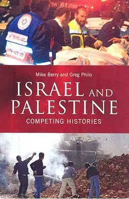 Izrael és Palesztina: Versengő történetek - Israel and Palestine: Competing Histories