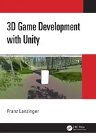 3D-s játékfejlesztés a Unityvel - 3D Game Development with Unity