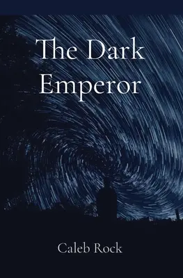 A sötét császár - The Dark Emperor