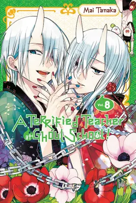Egy rémült tanár a Ghoul Schoolban!, 8. kötet - A Terrified Teacher at Ghoul School!, Vol. 8