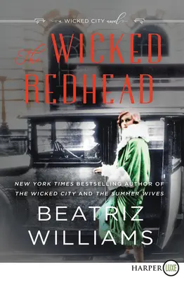 A gonosz vöröshajú: A Wicked City Novel - The Wicked Redhead: A Wicked City Novel