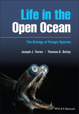 Élet a nyílt óceánon - A nyílt tengeri fajok biológiája - Life in the Open Ocean - The Biology of Pelagic Species
