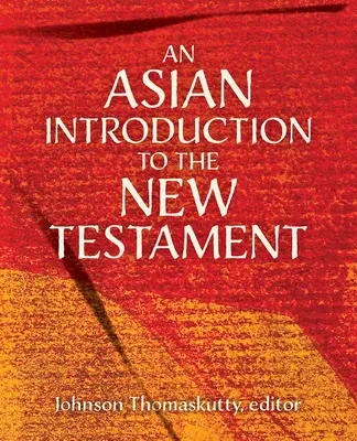 Ázsiai bevezetés az Újszövetségbe - An Asian Introduction to the New Testament