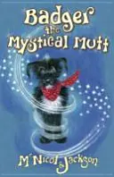 Borz, a misztikus korcs - Badger the Mystical Mutt