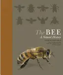 Včela: Přírodní historie - The Bee: A Natural History