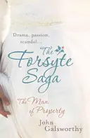 A Forsyte Saga: A birtokos (1) - The Forsyte Saga: The Man of Property (1)