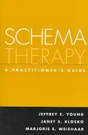 Sématerápia: A Practitioner's Guide - Schema Therapy: A Practitioner's Guide